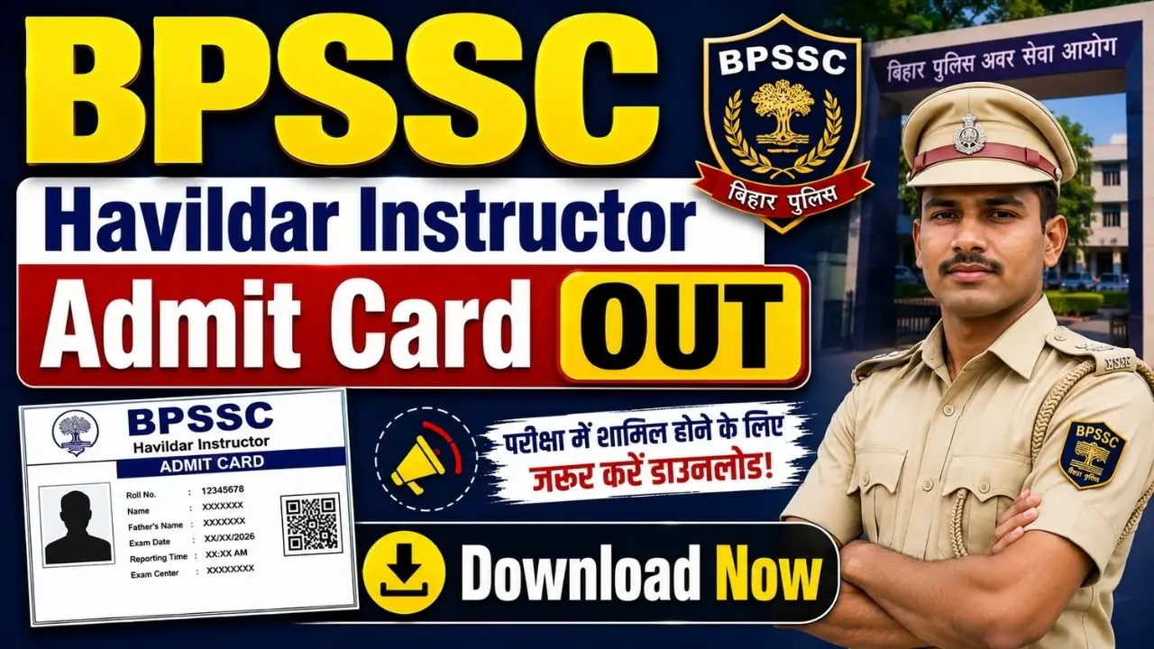 Bihar Police Havaldar Instructor Admit Card 2026