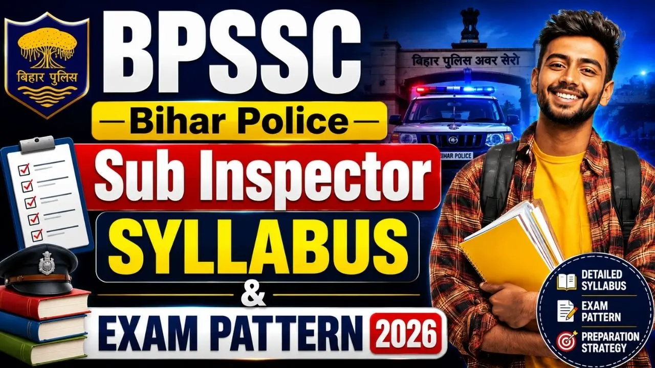 BPSSC Bihar Police Sub Inspector Syllabus & Exam Pattern 2026