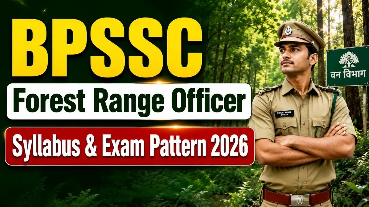 Bihar Police Forest Range Officer Syllabus & Exam Pattern 2026