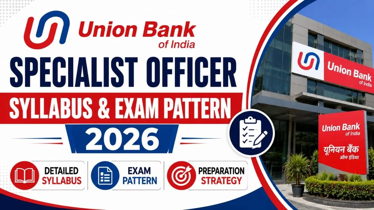 Union Bank SO Syllabus & Exam Pattern 2026