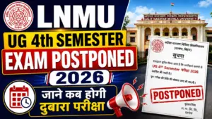 LNMU UG 4th Semester Exam Postponed 2026