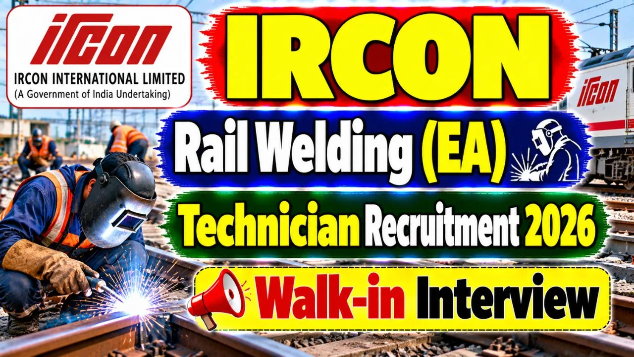 IRCON Rail Welding (EA) Technician Recruitment 2026