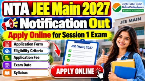 JEE Main 2027 Online Form: Notification Out, Apply Online for Session 1 Exam