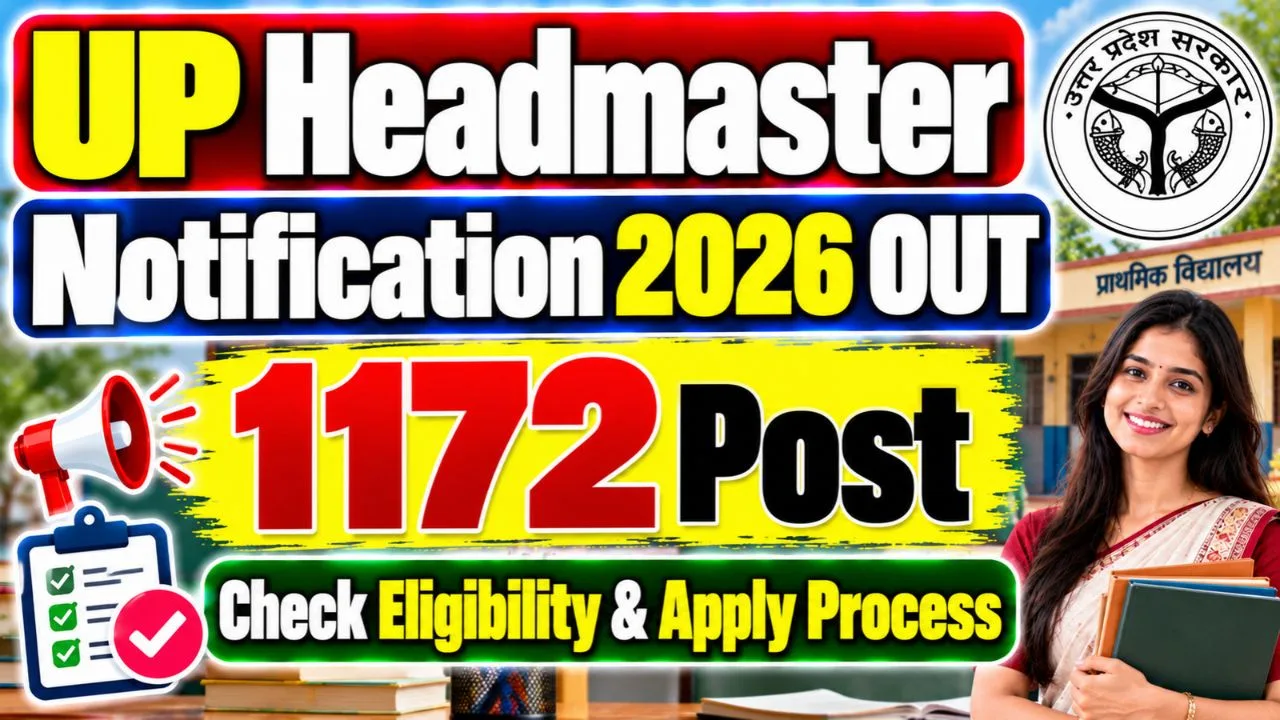 UPESSC Headmaster Recruitment 2026:  उत्तर प्रदेश में प्रधानाध्यापक (Headmaster) के 1,170+ पदों पर भर्ती के लिए विज्ञापन जारी। योग्यता, आयु सीमा, सैलरी, चयन प्रक्रिया यहां देखें